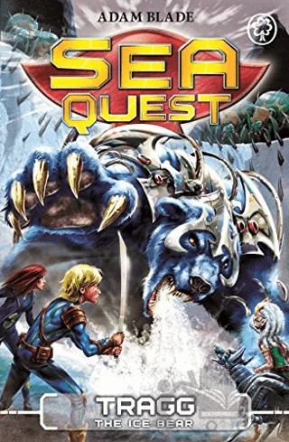Sea Quest: Tragg the Ice Bear: Book 14 – Adam Blade – Hachette Books kitap kapağı