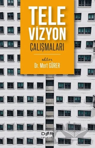 Televizyon Çalışmaları – Mert Gürer – Der Yayınları kitap kapağı