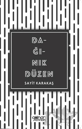 Dağınık Düzen – Sayit Karakaş – Gülnar Yayınları kitap kapağı