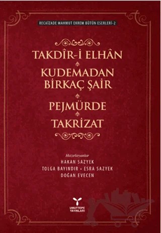 Takdir-i Elhan Kudemadan Birkaç Şair Pejmürde Takrizat – Recaizade Mahmut Ekrem – Umuttepe Yayınları kitap kapağı