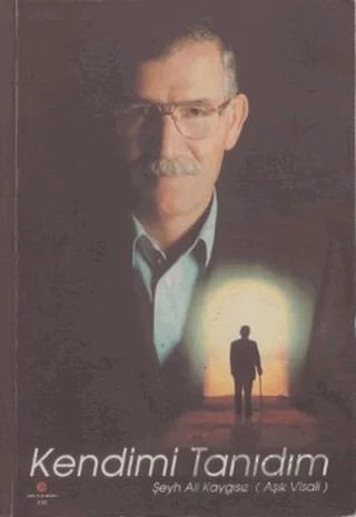 Kendimi Tanıdım – Şeyh Ali Kaygısız – Can Yayınları (Ali Adil Atalay) kitap kapağı