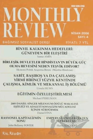 Monthly Review Bağımsız Sosyalist Dergi Sayı: 4 / Nisan 2006 – Monthly Review Dergisi kitap kapağı