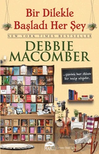 Bir Dilekle Başladı Her Şey – Debbie Macomber – Martı Yayınları kitap kapağı