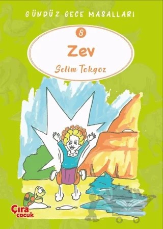 Zev – Gündüz Gece Masalları 8 – Selim Tokgöz – Çıra Çocuk Yayınları kitap kapağı
