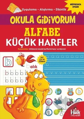 Alfabe Küçük Harfler - Okula Gidiyorum – Kolektif – Halk Kitabevi kitap kapağı