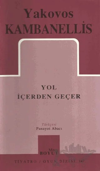Yol İçerden Geçer – Yakovos Kambanellis – Mitos Boyut Yayınları kitap kapağı