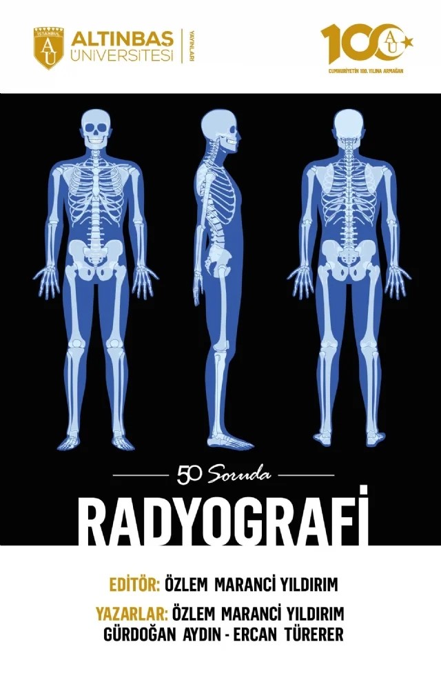 50 Soruda Radyografi – Özlem Maranci Yıldırım, Gürdoğan Aydın, Ercan Türerer – Altınbaş Üniversitesi Yayınları kitap kapağı
