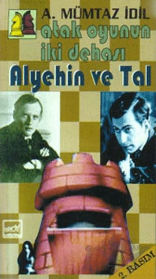 Atak Oyunun İki Dehası - Alyehin ve Tal – Ahmet Mümtaz İdil – Broy Yayınları kitap kapağı