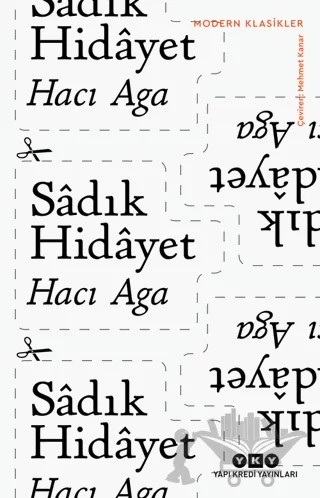 Hacı Aga – Sâdık Hidâyet – Yapı Kredi Yayınları kitap kapağı