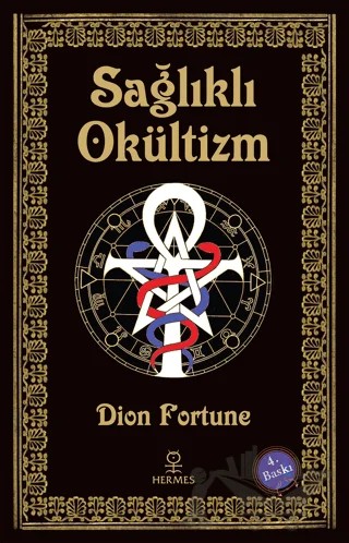 Sağlıklı Okültizm – Dion Fortune – Hermes Yayınları kitap kapağı
