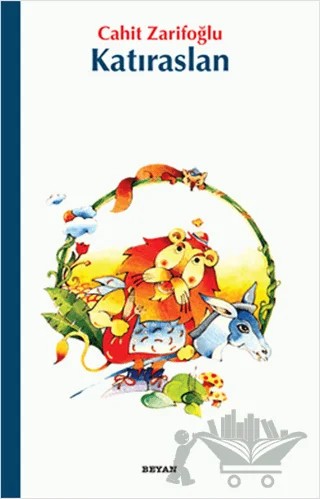 Katıraslan – Cahit Zarifoğlu – Beyan Yayınları kitap kapağı