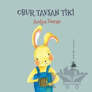 Obur Tavşan Tiki – Açelya Duran – Yitik Ülke Yayınları kitap kapağı