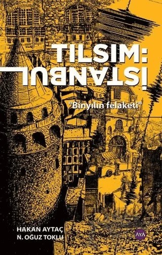 Tılsım: İstanbul – Hakan Aytaç, N. Oğuz Toklu – Aya Kitap kitap kapağı