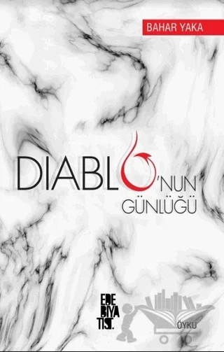 Diablo'nun Günlüğü – Bahar Yaka – Edebiyatist kitap kapağı