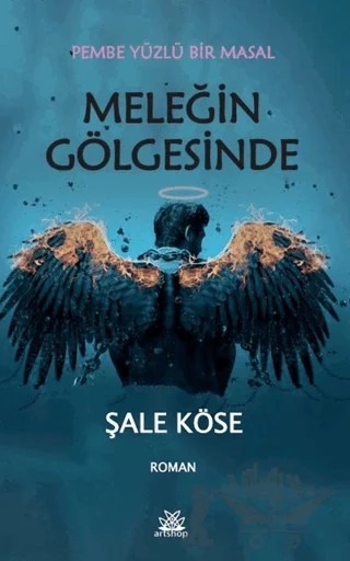 Meleğin Gölgesinde – Şale Köse – Artshop Yayıncılık kitap kapağı