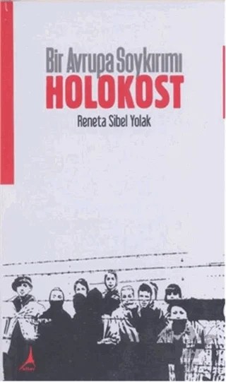 Bir Avrupa Soykırımı: Holokost – Reneta Sibel Yolak – Alter Yayıncılık kitap kapağı