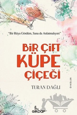 Bir Çift Küpe Çiçeği – Turan Dağlı – Girdap Kitap kitap kapağı