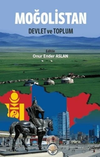 Moğolistan: Devlet ve Toplum – Onur Ender Aslan – Türk İdari Araştırmaları Vakfı kitap kapağı