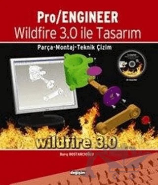 Pro / Engineer Wildfire 3.0 ile Tasarım – Barış Bostancıoğlu – Değişim Yayınları kitap kapağı