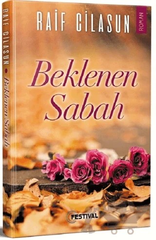 Beklenen Sabah – Raif Cilasun – Festival Yayıncılık kitap kapağı