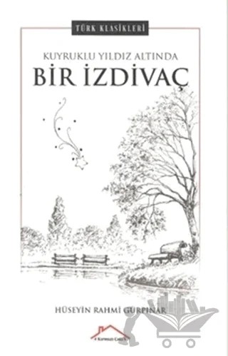 Kuyruklu Yıldız Altında Bir İzdivaç – Hüseyin Rahmi Gürpınar – Kırmızı Çatı Yayınları kitap kapağı