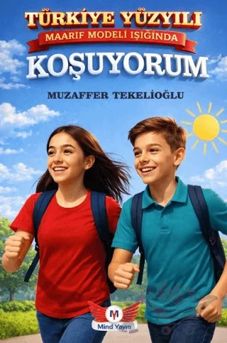 Türkiye Yüzyılı Maarif Modeli Işığında Koşuyorum Ortaokul – Muzaffer Tekelioğlu – Minel Yayın kitap kapağı