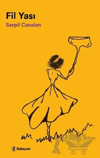 Fil Yası – Serpil Canalan – Edisyon Kitap kitap kapağı