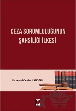 Ceza Sorumluluğunun Şahsiliği İlkesi – Veysel Candan Canoğlu – Adalet Yayınevi kitap kapağı