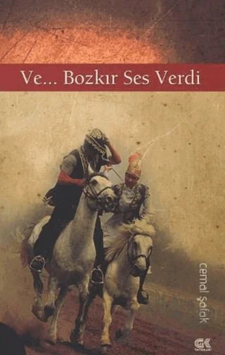 Ve... Bozkır Ses Verdi – Cemal Şafak – Gençlik Kitabevi Yayınları kitap kapağı