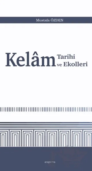 Kelam Tarihi ve Ekolleri – Mustafa Özden – Araştırma Yayınları kitap kapağı