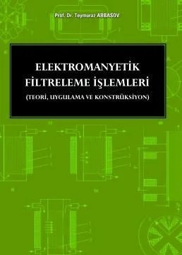 Elektromanyetik Filtreleme İşlemleri – Teymuraz Abbasov – Seçkin Yayıncılık kitap kapağı
