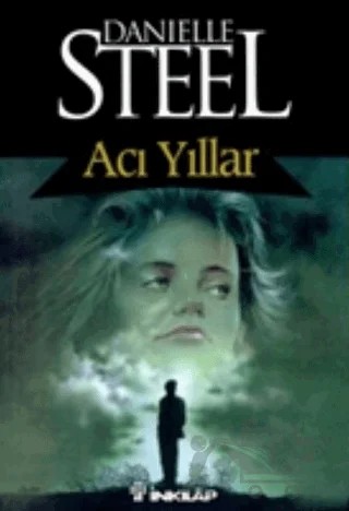 Acı Yıllar – Danielle Steel – İnkılap Kitabevi kitap kapağı