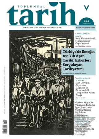 Toplumsal Tarih Dergisi Şubat 2024 362. Sayı – Tarih Vakfı Yurt Yayınları - Toplumsal Tarih Dergisi kitap kapağı