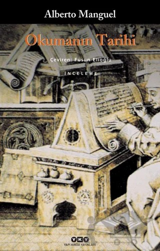 Okumanın Tarihi – Alberto Manguel – Yapı Kredi Yayınları kitap kapağı