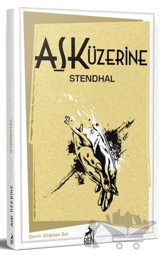 Aşk Üzerine – Marie-Henri Beyle Stendhal – Ren Kitap kitap kapağı