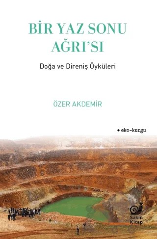 Bir Yaz Sonu Ağrı’sı – Özer Akdemir – Sakin Kitap kitap kapağı