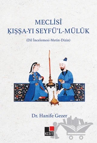 Meclisi Kıssa-yı Seyfü’l Müluk – Hanife Gezer – Kesit Yayınları kitap kapağı