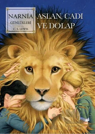 Narnia Günlükleri 2 - Aslan, Cadı Ve Dolap – C. S. Lewis – Doğan Çocuk kitap kapağı