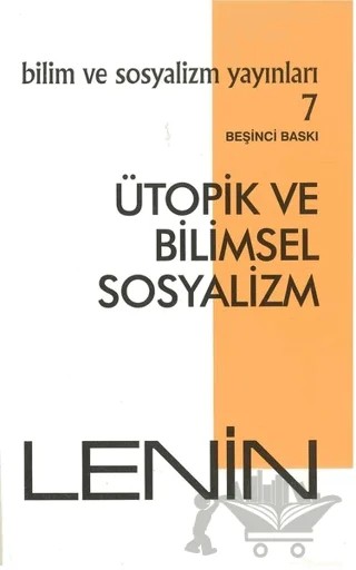 Ütopik ve Bilimsel Sosyalizm – Vladimir Ilyiç Lenin – Bilim ve Sosyalizm Yayınları kitap kapağı