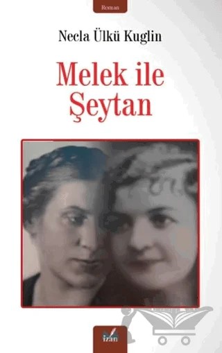 Melek İle Şeytan – Necla Ülkü Kuglin – İzan Yayıncılık kitap kapağı