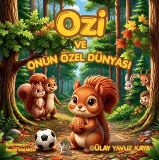 Ozi ve Onun Özel Dünyası – Gülay Yavuz Kaya – Yıldız Ağacı Yayınevi kitap kapağı