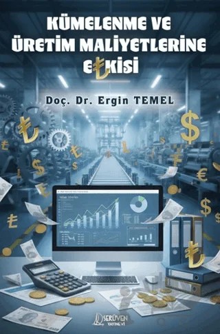 Kümelenme ve Üretim Maliyetlerine Etkisi – Ergin Temel – Serüven Yayınevi kitap kapağı