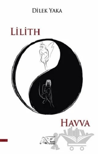 Lilith ve Havva – Dilek Yaka – Kuytu Yayınları kitap kapağı