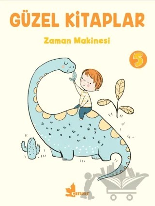 Güzel Kitaplar 5 Zaman Makinesi – Kolektif – Çınar Yayınları kitap kapağı
