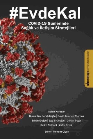 Evde Kal - Covıd-19 Günlerinde Sağlık ve İletişim Stratejileri – Kolektif – Maltepe Üniversitesi Kitapları kitap kapağı