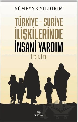 Türkiye-Suriye İlişkilerinde İnsani Yardım – Sümeyye Yıldırım – Nirengi Yayınları kitap kapağı