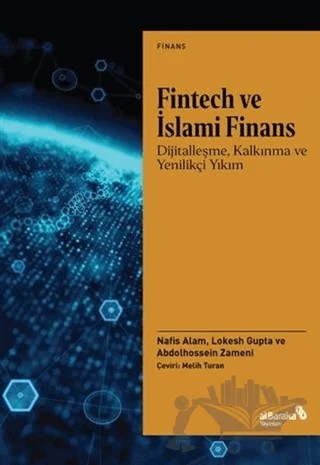 Fintech ve İslami Finans – Abdolhessein Zameni, Lokesh Gupta, Nafis Alam – Albaraka Yayınları kitap kapağı