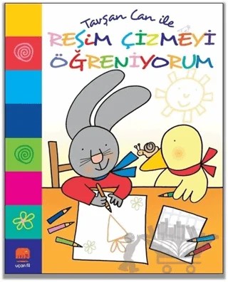 Tavşan Can İle Resim Çizmeyi Öğreniyorum – Nicoletta Costa – Uçan Fil Yayınları kitap kapağı