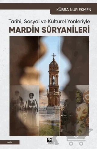 Mardin Süryanileri – Kübra Nur Ekmen – Çınaraltı Yayınları kitap kapağı