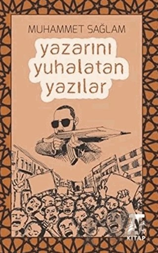 Yazarını Yuhalatan Yazılar – Muhammet Sağlam – Kitap At Yayınları kitap kapağı